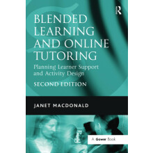 Blended Learning and Online Tutoring: Planning Learner Support and Activity Design