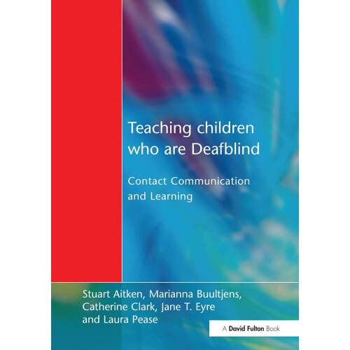 Teaching Children Who are Deafblind: Contact Communication and Learning