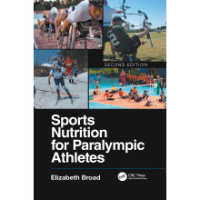 Sports Nutrition for Paralympic Athletes, Second Edition