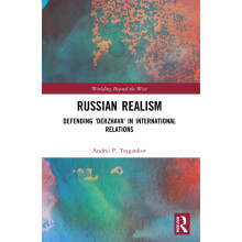 Russian Realism: Defending 'Derzhava' in International Relations (Worlding Beyond the West)