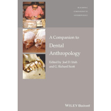 A Companion to Dental Anthropology (Wiley Blackwell Companions to Anthropology)