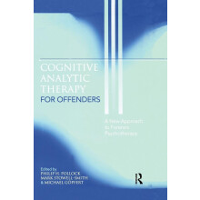 Cognitive Analytic Therapy for Offenders: A New Approach to Forensic Psychotherapy