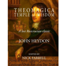 Theomagica Temple of Wisdom: A Lost Rosicrucian Classic by John Heydon