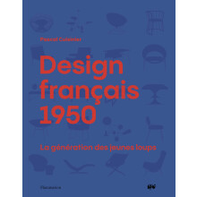Design français 1950: La génération des jeunes loups