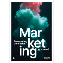 Marketing: Reinventing the Basics (Lannoo Campus)