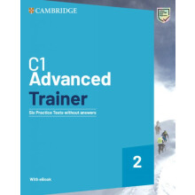 C1 Advanced Trainer 2 Six Practice Tests without Answers with Audio Download with eBook
