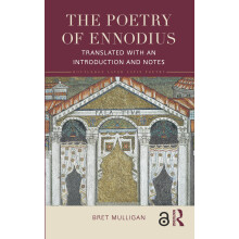 The Poetry of Ennodius: Translated with an Introduction and Notes (Routledge Later Latin Poetry)