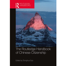 The Routledge Handbook of Chinese Citizenship (China Perspectives)