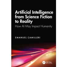 Artificial Intelligence from Science Fiction to Reality: How AI May Impact Humanity