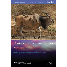 Antelope Conservation: From Diagnosis to Action (Conservation Science and Practice)