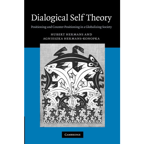 Dialogical Self Theory: Positioning And Counter-Positioning In A Globalizing Society