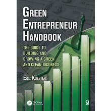Green Entrepreneur Handbook: The Guide to Building and Growing a Green and Clean Business (What Every Engineer Should Know): 46