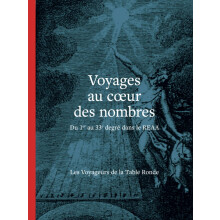 Voyages au cœur des nombres: Du 1er au 33e degré dans le REAA
