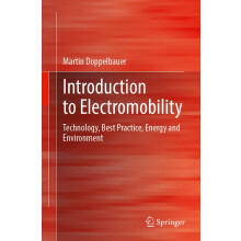 Introduction to Electromobility: Technology, Best Practice, Energy and Environment