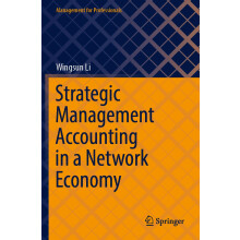 Strategic Management Accounting in a Network Economy (Management for Professionals)