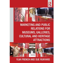 Marketing and Public Relations for Museums, Galleries, Cultural and Heritage Attractions