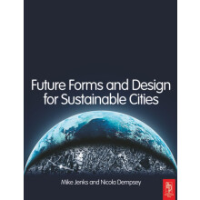 Future Forms and Design For Sustainable Cities