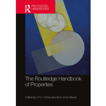The Routledge Handbook of Properties (Routledge Handbooks in Philosophy)