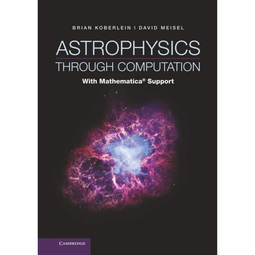 Astrophysics through Computation: With Mathematica Support