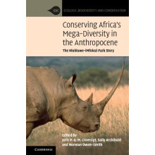 Conserving Africa's Mega-Diversity in the Anthropocene: The Hluhluwe-iMfolozi Park Story (Ecology, Biodiversity and Conservation)