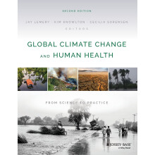 Global Climate Change and Human Health: From Science to Practice, 2nd Edition