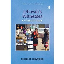 Jehovah's Witnesses: Continuity and Change (Routledge New Religions)
