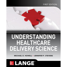 Understanding Healthcare Delivery Science (MEDICAL/DENISTRY)
