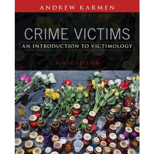 Crime Victims: An Introduction to Victimology