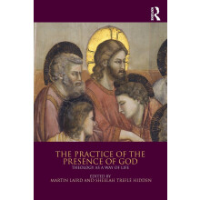 The Practice of the Presence of God: Theology as a Way of Life