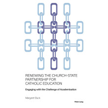 Renewing the Church-State Partnership for Catholic Education: Engaging with the Challenge of Academisation: 1