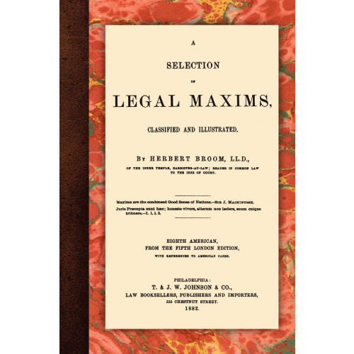 A Selection of Legal Maxims