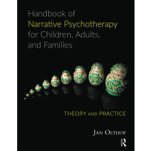 Handbook of Narrative Psychotherapy for Children, Adults, and Families: Theory and Practice
