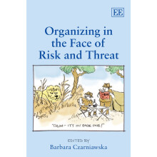 Organizing in the Face of Risk and Threat
