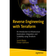 Reverse Engineering with Terraform: An Introduction to Infrastructure Automation, Integration, and Scalability using Terraform