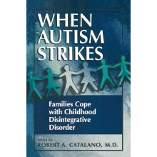 When Autism Strikes: Families Cope with Childhood Disintegrative Disorder