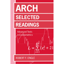 ARCH: Selected Readings (Advanced Texts in Econometrics)