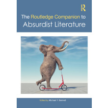 The Routledge Companion to Absurdist Literature (Routledge Literature Companions)