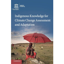 Indigenous Knowledge for Climate Change Assessment and Adaptation