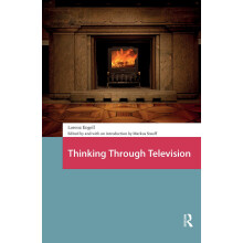 Thinking Through Television (Televisual Culture)