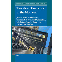Threshold Concepts in the Moment: 77 (Educational Futures, 77)