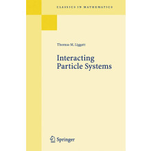 Interacting Particle Systems (Classics in Mathematics)