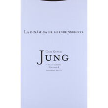 Obras Completas 8: La Dinamica de Lo Inconsciente (Obras Completas de Carl Gustav Jung)