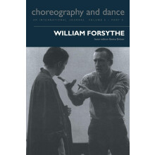 William Forsythe: 05 (Choreography and Dance Studies (Paperback))