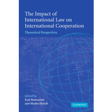 The Impact of International Law on International Cooperation: Theoretical Perspectives