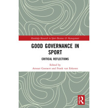 Good Governance in Sport: Critical Reflections (Routledge Research in Sport Business and Management)