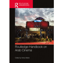 Routledge Handbook on Arab Cinema