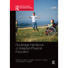 Routledge Handbook of Adapted Physical Education (Routledge International Handbooks)