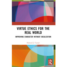 Virtue Ethics for the Real World: Improving Character without Idealization