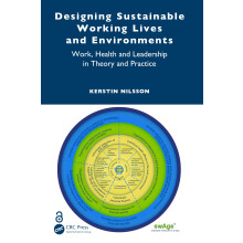 Designing Sustainable Working Lives and Environments: Work, Health and Leadership in Theory and Practice