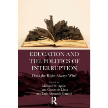 Education and the Politics of Interruption: Does the Right Always Win?